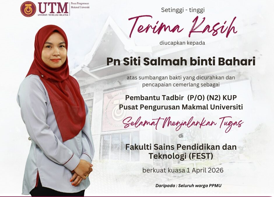 Setinggi-tinggi penghargaan dan ucapan terima kasih yang tidak terhingga diucapkan kepada Pn. Siti Salmah binti Bahari